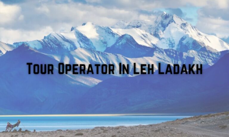 Tour Operators in Leh Ladakh