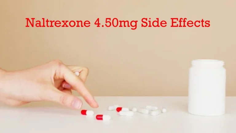 Naltrexone 4.50mg Side Effects